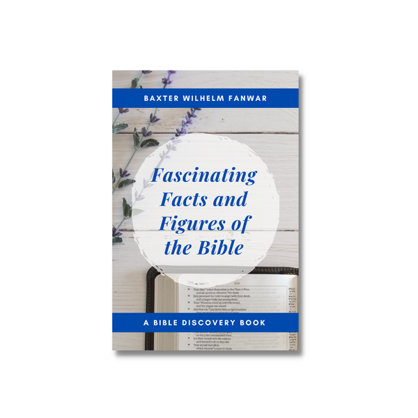 Fascinating Facts and Figures of the Bible